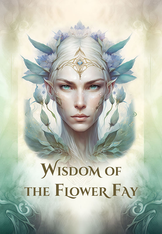 wisdom of the flower fay oracle cards